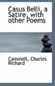 Paperback Casus Belli, a Satire, with Other Poems Book