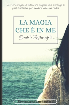 Paperback La magia che è in me: Dahlia [Italian] Book