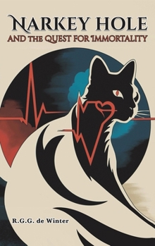 Narkey Hole and the Quest for Immortality