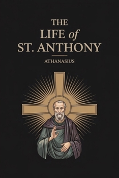 Paperback The Life of St. Anthony Book