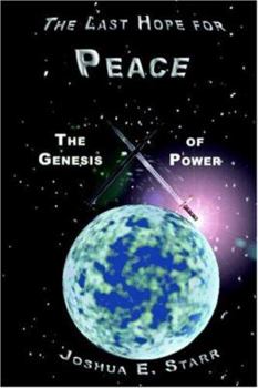 Paperback The Last Hope for Peace: The Genesis of Power Book