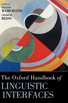 Hardcover The Oxford Handbook of Linguistic Interfaces Book