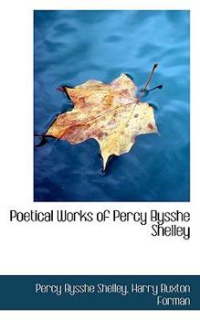 Paperback Poetical Works of Percy Bysshe Shelley Book