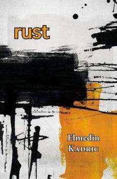 Paperback rust: Haiku of Elmedin Kadric Book