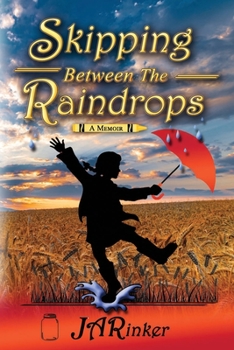 Paperback Skipping Between The Raindrops: A Memoir Book