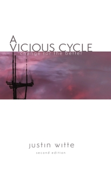 Hardcover A Vicious Cycle: Change for the Better Book