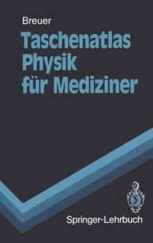 Paperback Taschenatlas Physik Für Mediziner [German] Book