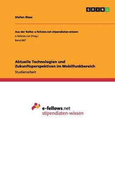 Paperback Aktuelle Technologien und Zukunftsperspektiven im Mobilfunkbereich [German] Book