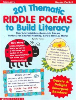 Paperback 201 Thematic Riddle Poems to Build Literacy: Short, Irresistible Guess-Me Poems Perfect for Shared Reading, Circle Time, & More! Book
