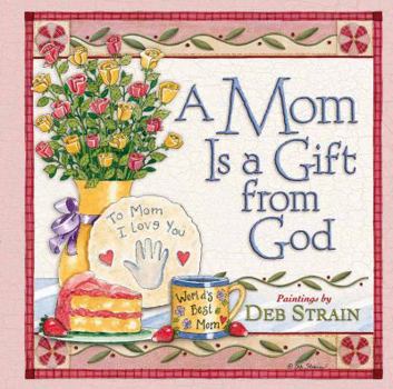 A Mom Is a Gift from God