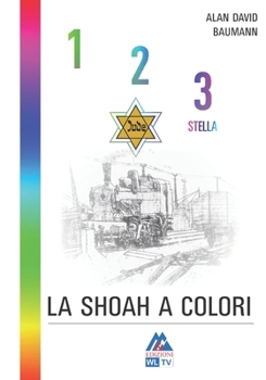 Paperback 1,2,3, stella: La shoah a colori [Italian] Book