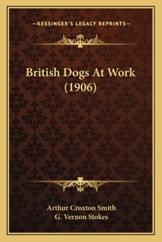 Paperback British Dogs At Work (1906) Book