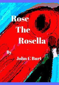 Hardcover Rose The Rosella. Book