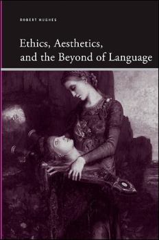 Hardcover Ethics, Aesthetics, and the Beyond of Language Book
