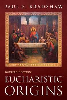 Paperback Eucharistic Origins, Revised Edition Book