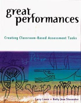 Paperback Great Performances: Creating Classroom-Based Assessment Tasks Book