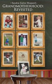 Grandmotherhood: Revisited