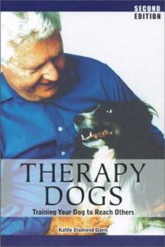 Paperback Therapy Dogs: Training Your Dog to Reach Others Book