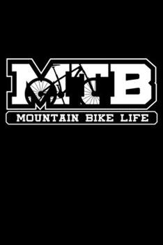 Paperback MTB Mountain Bike Life: Mountain Bike MTB Lined Notebook Journal Diary 6x9 Book