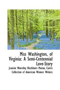 Paperback Miss Washington, of Virginia: A Semi-Centennial Love-Story Book