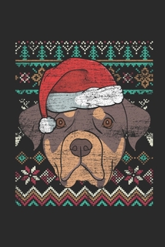 Ugly Christmas - Rottweiler: Blank Lined Notebook - Journal for Ugly Christmas Gift And New Year Gift Idea