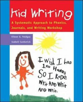 Paperback Kid Writing: A Systematic Approach to Phonics, Journals, and Writing Workshop (Professional Development) Book