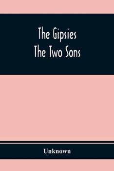 Paperback The Gipsies; The Two Sons Book