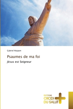 Paperback Psaumes de ma foi [French] Book