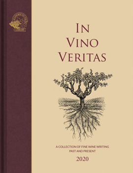 Hardcover In Vino Veritas: A Collection of Fine Wine Writing Past and Present Book