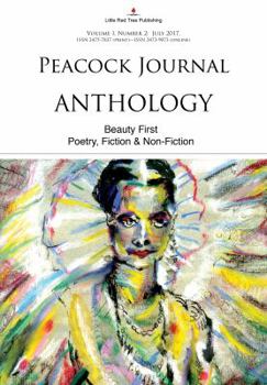 Paperback Peacock Journal - Anthology: Beauty First [vol I, No 2] Book