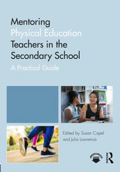 Paperback Mentoring Physical Education Teachers in the Secondary School: A Practical Guide Book