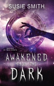 Paperback Awakened from the Dark Book