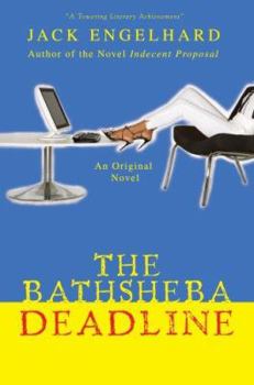 Paperback The Bathsheba Deadline:an Original Novel Book