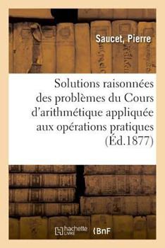 Paperback Solutions Raisonnées Des Problèmes Et Exercices [French] Book