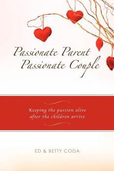 Paperback Passionate Parent, Passionate Couple Book