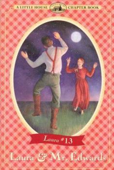 Hardcover Laura & Mr. Edwards: Adapted from the Little House Books by Laura Ingalls Wilder Book