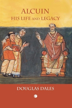 Paperback Alcuin, Vol 1: His Life and Legacy Book