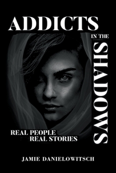 Paperback Addicts in the Shadows: Real People, Real Stories Book