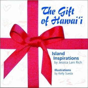 Hardcover The Gift of Hawaii: Island Inspirations Book