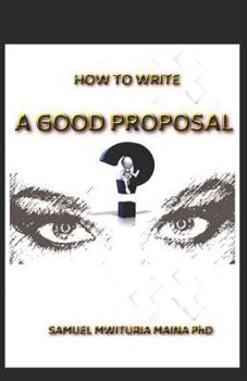 Paperback How To Write a Good Proposal Book