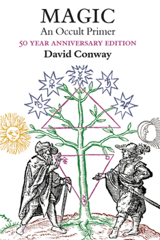 Paperback Magic: An Occult Primer: 50 Year Anniversary Edition Book