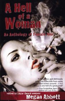 Paperback A Hell of a Woman: An Anthology of Female Noir Book