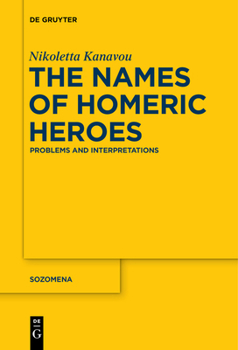 Paperback The Names of Homeric Heroes: Problems and Interpretations Book