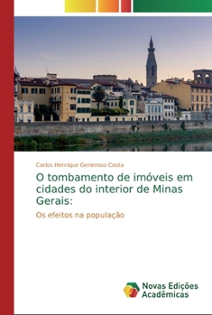 Paperback O tombamento de imóveis em cidades do interior de Minas Gerais [Portuguese] Book