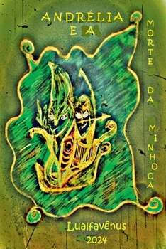 Paperback Andrélia E A Morte Da Minhoca [Portuguese] Book