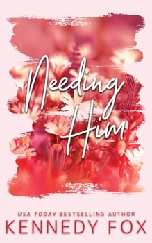 Needing Him - Book #2 of the Bishop Brothers