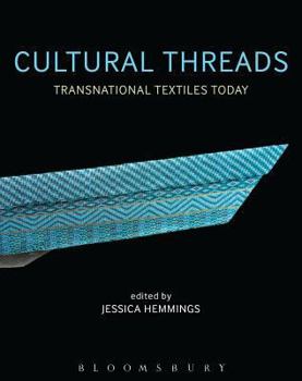 Hardcover Cultural Threads: Transnational Textiles Today Book