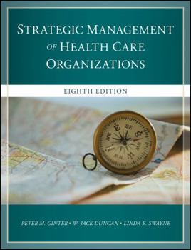 Hardcover The Strategic Management of Health Care Organizations Book