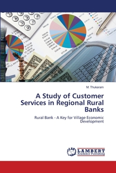 Paperback A Study of Customer Services in Regional Rural Banks Book