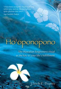 Paperback Ho'oponopono: The Hawaiian Forgiveness Ritual as the Key to Your Life's Fulfillment Book